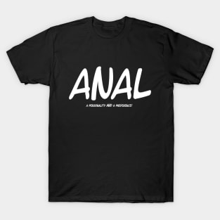 Anal type T-Shirt